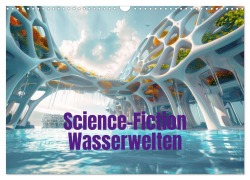Cover-Bild zum Titel 'Science-Fiction Wasserwelten (Wandkalender 2026 DIN A3 quer), CALVENDO Monatskalender' von 'Liselotte Brunner-Klaus'