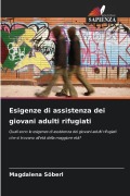 Cover-Bild zum Titel 'Esigenze di assistenza dei giovani adulti rifugiati' von 'Magdalena Söberl'