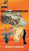 Der Diamantenfluß - Edgar Wallace