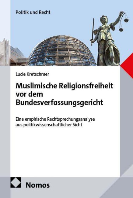 Muslimische Religionsfreiheit vor dem Bundesverfassungsgericht - Lucie Kretschmer