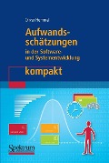 Cover-Bild zum Titel 'Aufwandsschätzungen in der Software- und Systementwicklung kompakt' von 'Oliver Hummel'