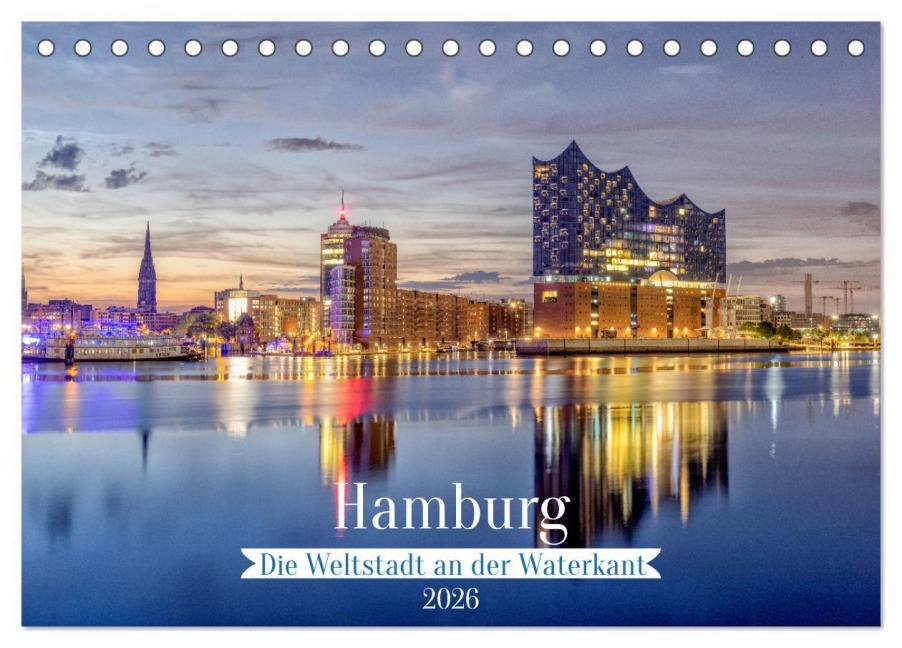 Hamburg - Die Weltstadt an der Waterkant (Tischkalender 2026 DIN A5 quer), CALVENDO Monatskalender - AkremaFotoArt AkremaFotoArt