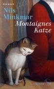 Cover-Bild zum Titel 'Montaignes Katze' von 'Nils Minkmar'
