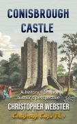 Cover-Bild zum Titel 'Conisbrough Castle' von 'Christopher Webster'