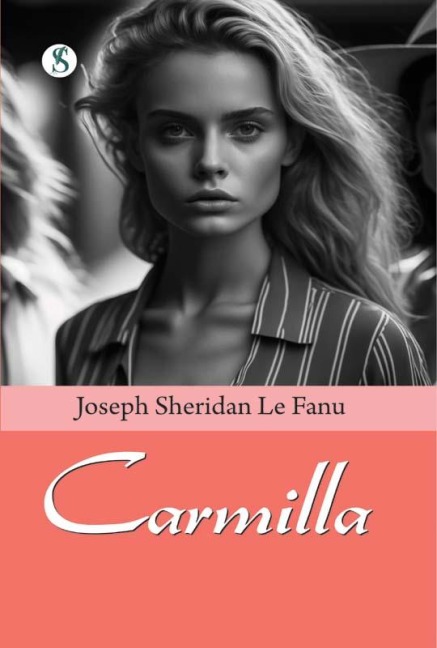 Carmilla - Joseph Sheridan Le Fanu