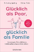 Glücklich als Paar, glücklich als Familie - Ludwig Spätling, Helmut Flecks