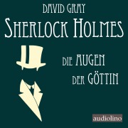 Cover-Bild zum Titel 'Sherlock Holmes 03. Die Augen der Göttin' von 'David Gray'