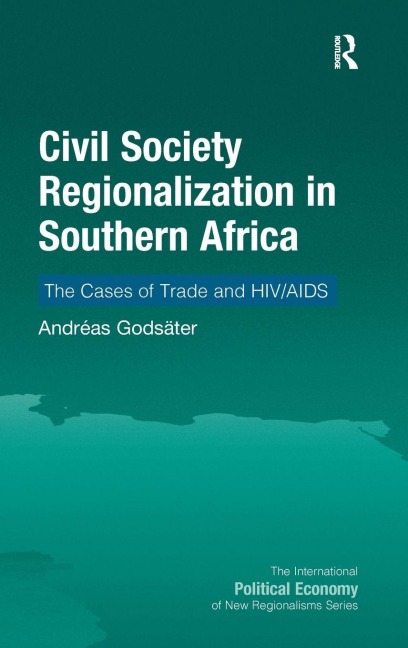 Civil Society Regionalization in Southern Africa - Andréas Godsäter