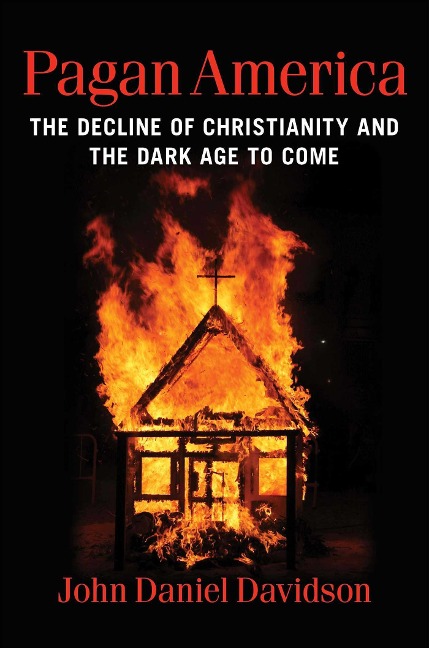 Pagan America - John Daniel Davidson