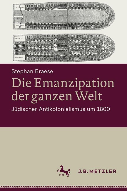 Die Emanzipation der ganzen Welt - Stephan Braese