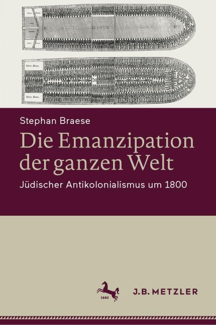 Die Emanzipation der ganzen Welt - Stephan Braese