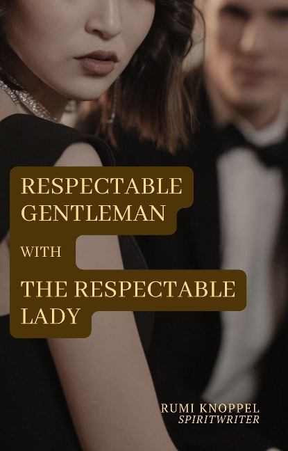 With The Respectable Lady (Respectable Gentleman, #2) - Rumi Knoppel