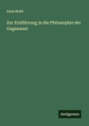 Cover-Bild zum Titel 'Zur Einführung in die Philosophie der Gegenwart' von 'Alois Riehl'