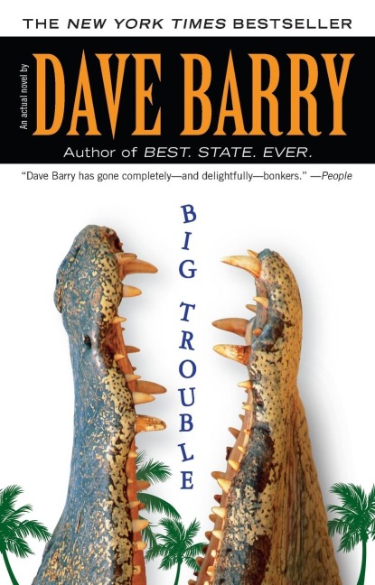 Big Trouble - Dave Barry