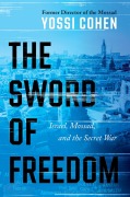 Cover-Bild zum Titel 'The Sword of Freedom' von 'Yossi Cohen'