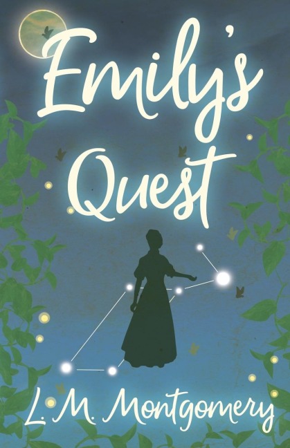 Emily's Quest - L. M. Montgomery