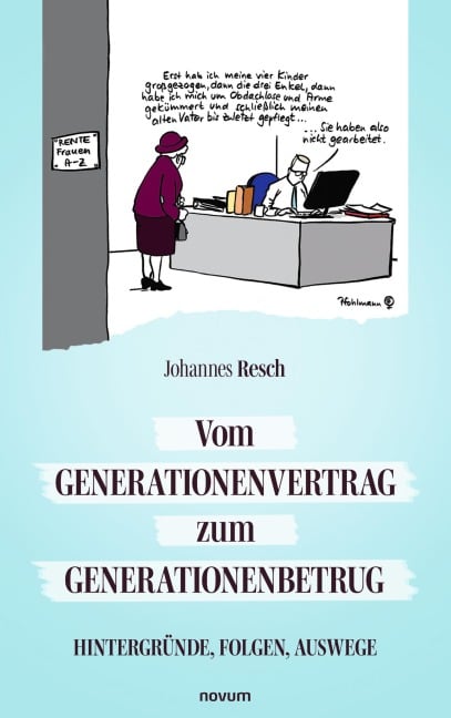 Vom Generationenvertrag zum Generationenbetrug - Johannes Resch