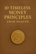 Cover-Bild zum Titel '10 Timeless Money Principles from Hadith' von 'Abu Ali'