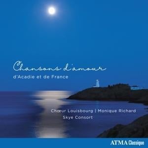 Chansons d'amour d'Acadie et de France - Choeur Louisbourg