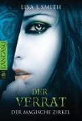 Cover-Bild zum Titel 'Der magische Zirkel - Der Verrat' von 'Lisa J. Smith'