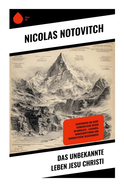 Das unbekannte Leben Jesu Christi - Nicolas Notovitch
