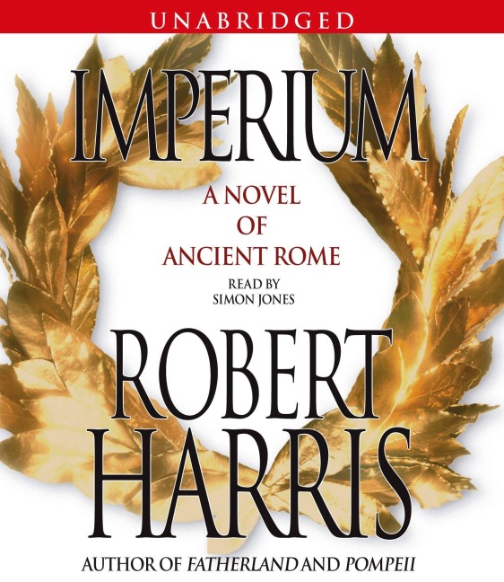 Imperium: A Novel of Ancient Rome - Robert Harris