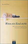 Cover-Bild zum Titel 'Wenn ein Kind stirbt' von 'Mechthild Ritter'
