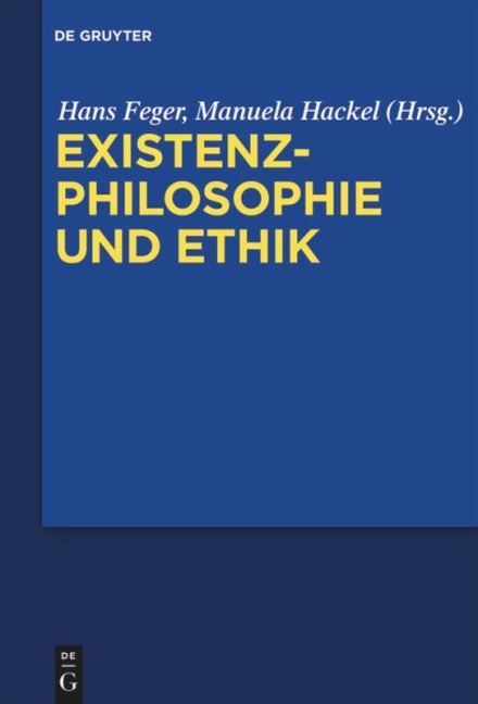Existenzphilosophie und Ethik - 