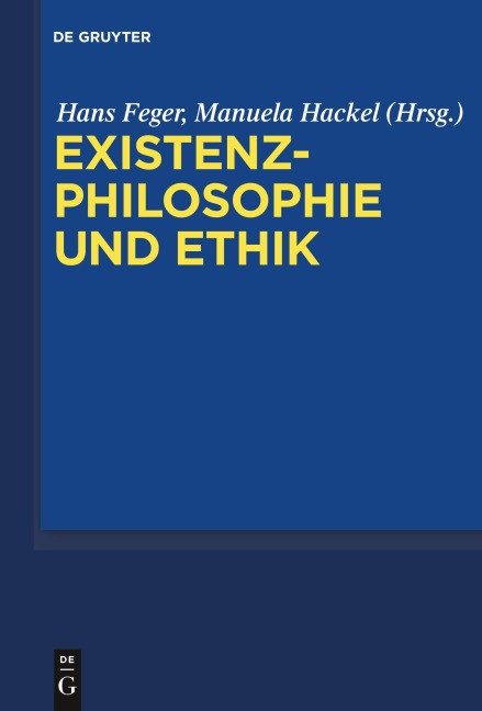 Existenzphilosophie und Ethik - 