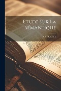 Cover-Bild zum Titel 'Étude Sur La Sémantique' von 'Carl Svedelius'