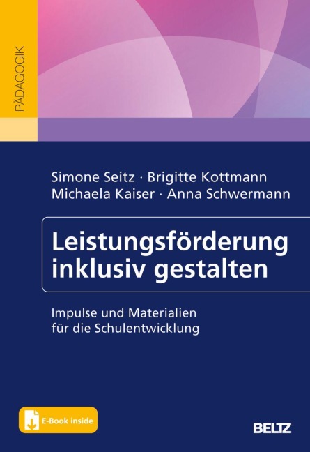 Leistungsförderung inklusiv gestalten - Simone Seitz, Michaela Kaiser, Anna Schwermann, Brigitte Kottmann