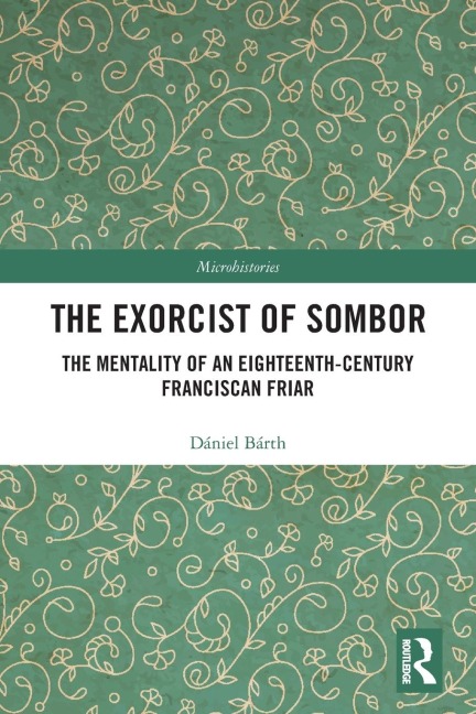 The Exorcist of Sombor - Dániel Bárth