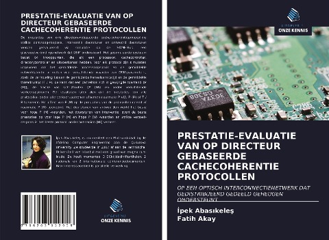 PRESTATIE-EVALUATIE VAN OP DIRECTEUR GEBASEERDE CACHECOHERENTIE PROTOCOLLEN - ¿Pek Abas¿kele¿, Fatih Akay