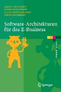 Cover-Bild zum Titel 'Software-Architekturen für das E-Business' von 'Sebastian Herden, Jorge Marx Gómez, Claus Rautenstrauch, André Zwanziger'