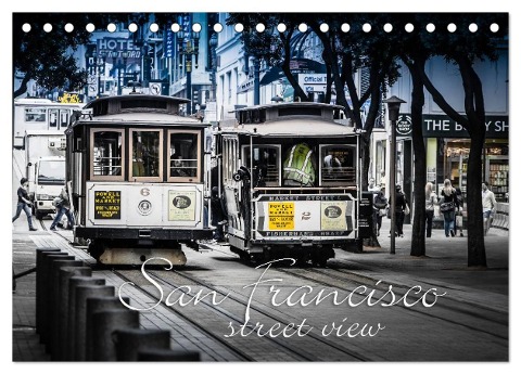 San Francisco - street view (CH-Version) (Tischkalender 2024 DIN A5 quer), CALVENDO Monatskalender - Monika Schöb YOUR pageMaker