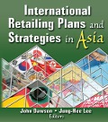 Cover-Bild zum Titel 'International Retailing Plans and Strategies in Asia' von 'Erdener Kaynak, Jung-Hee Lee, John Dawson'