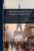 Cover-Bild zum Titel 'Dictionnaire De La Langue Française...' von 'Emile Littrã(c)'