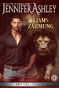 Liams Zähmung (Shifters Unbound: Deutsche Ausgabe, #1) - Jennifer Ashley