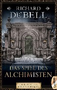Cover-Bild zum Titel 'Das Spiel des Alchimisten' von 'Richard Dübell'