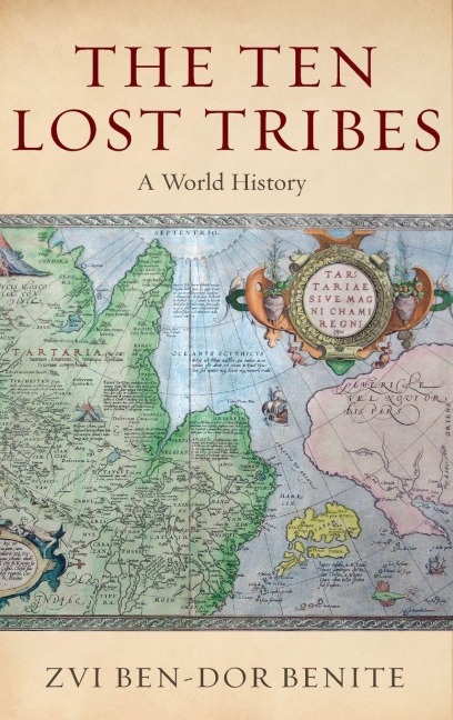 The Ten Lost Tribes - Zvi Ben-Dor Benite