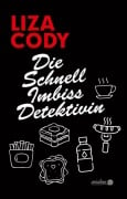 Die Schnellimbissdetektivin - Liza Cody