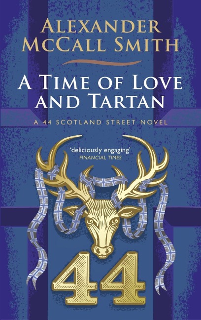 A Time of Love and Tartan - Alexander McCall Smith