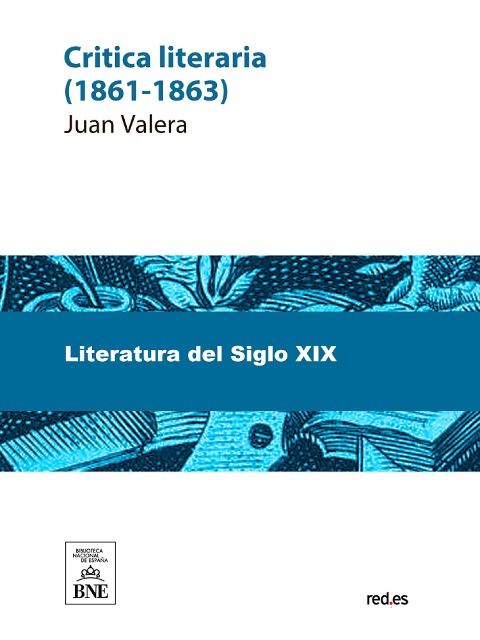 Crítica literaria : (1861-1863) - Juan Valera