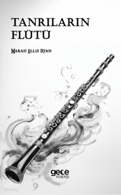Tanrilarin Flütü - Marah Ellis Ryan