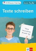 10-Minuten-Training Texte schreiben. Deutsch 5./6. Klasse - 