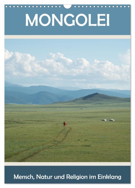 Mongolei - Mensch, Natur und Religion im Einklang (Wandkalender 2026 DIN A3 hoch), CALVENDO Monatskalender - Teresa Schade