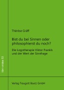 Cover-Bild zum Titel 'Bist du bei Sinnen oder philosophierst du noch?' von 'Thérèse Gräff'