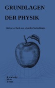 Cover-Bild zum Titel 'Grundlagen der Physik' von 'Knowledge Flow'