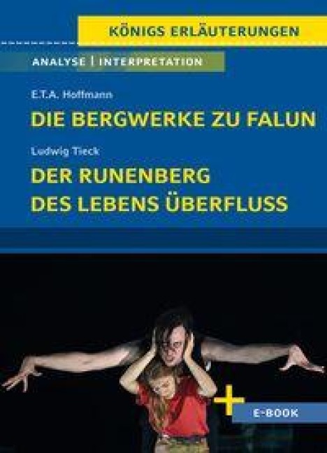 Die Bergwerke zu Falun von E.T.A. Hoffmann, Der Runenberg, Des Lebens Überfluss von Ludwig Tieck - E. T. A. Hoffmann