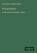 Cover-Bild zum Titel 'Flore jurassienne' von 'Claude Marie Philibert Babey'